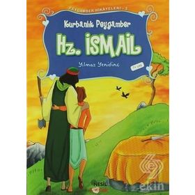 KURBANLIK PEYGAMBER HZ. İSMAİL - YILMAZ YENİDİNÇ