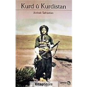 Kurd ü Kurdistan - Arshak Safrastian