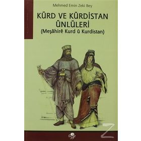 Kürd ve Kürdistan Ünlüleri - Mehmed Emin Zeki Bey