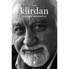 KÜRDAN - MIGIRDİÇ MARGOSYAN