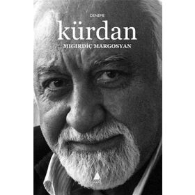KÜRDAN - MIGIRDİÇ MARGOSYAN