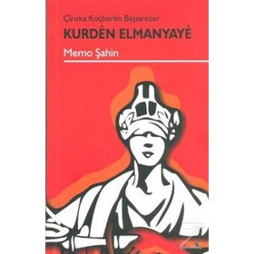 KURDEN ELMANYAYE - MEMO ŞAHIN
