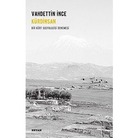 KÜRDINSAN BIR KÜRT SOSYOLOJISI DENEMESI - VAHDETTIN İNCE