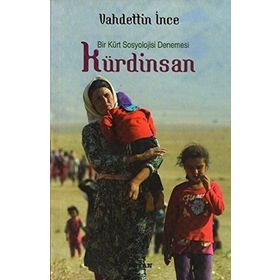 KÜRDINSAN BIR KÜRT SOSYOLOJISI DENEMESI - VAHDETTIN İNCE