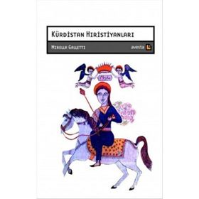 Kürdistan Hıristiyanları - Mirella Galletti