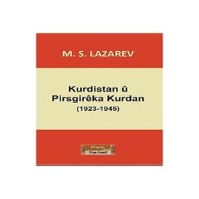 Kurdistan u Pirsgireka Kurdan (1923-1945) - M.S. Lazarev