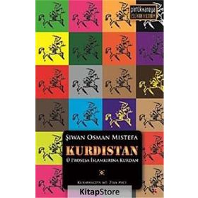 KURDISTAN U PROSESA İSLAMKİRİNA KURDAN - ŞİWAN OSMAN MISTEFA