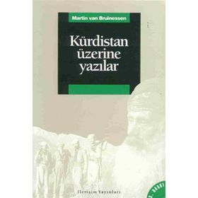 KÜRDİSTAN ÜZERİNE YAZILAR - MARTIN VAN BRUINESSEN