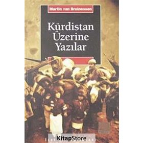 KÜRDİSTAN ÜZERİNE YAZILAR - MARTIN VAN BRUINESSEN