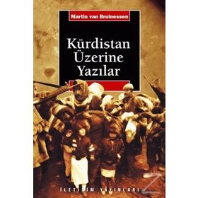 KÜRDİSTAN ÜZERİNE YAZILAR - MARTIN VAN BRUINESSEN