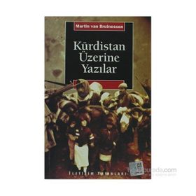KÜRDİSTAN ÜZERİNE YAZILAR - MARTIN VAN BRUINESSEN