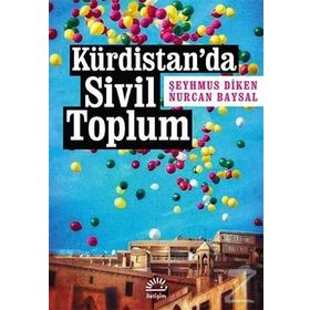 Kürdistan'da Sivil Toplum / Şeyhmus Diken / İletişim Yayınları