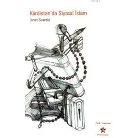 KÜRDİSTAN'DA SIYASAL İSLAM - İSMET SIVEREKLI