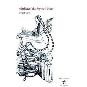 KÜRDİSTAN'DA SIYASAL İSLAM - İSMET SIVEREKLI
