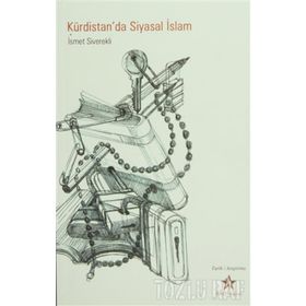 KÜRDİSTAN'DA SIYASAL İSLAM - İSMET SIVEREKLI