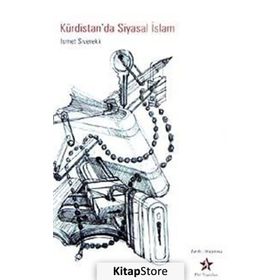 KÜRDİSTAN'DA SIYASAL İSLAM - İSMET SIVEREKLI