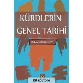 Kürdlerin Genel Tarihi - Mehmet Baran Aydın