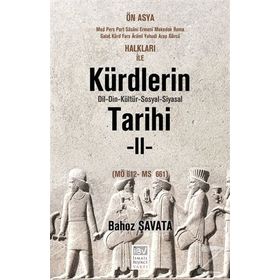 Kürdlerin Tarihi 2. Cilt MÖ 612 - MS 661 - Bahoz Şavata