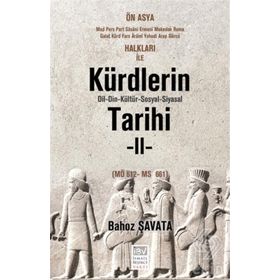Kürdlerin Tarihi 2. Cilt MÖ 612 - MS 661 - Bahoz Şavata