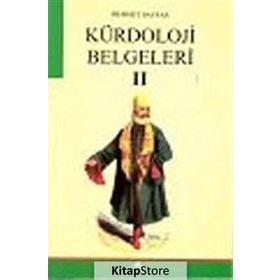 KÜRDOLOJİ BELGELERI II - MEHMET BAYRAK