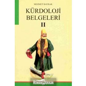 KÜRDOLOJİ BELGELERI II - MEHMET BAYRAK