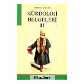 KÜRDOLOJİ BELGELERI II - MEHMET BAYRAK