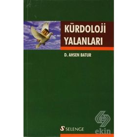 KÜRDOLOJİ YALANLARI - D. AHSEN BATUR
