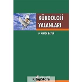 KÜRDOLOJİ YALANLARI - D. AHSEN BATUR