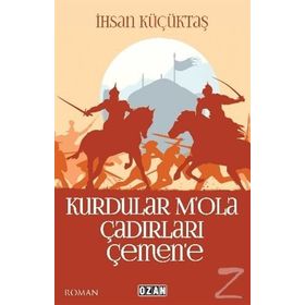 Kurdular M'ola Çadırları Çemen'e - İhsan Küçüktaş