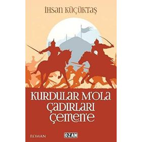 Kurdular M'ola Çadırları Çemen'e - İhsan Küçüktaş
