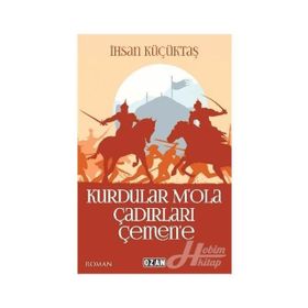 Kurdular M'ola Çadırları Çemen'e - İhsan Küçüktaş