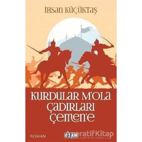 Kurdular M'ola Çadırları Çemen'e - İhsan Küçüktaş