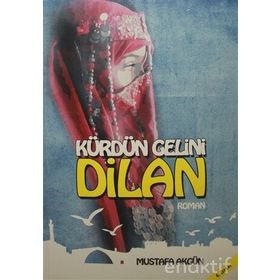 Kürdün Gelini Dilan - Mustafa Akgün