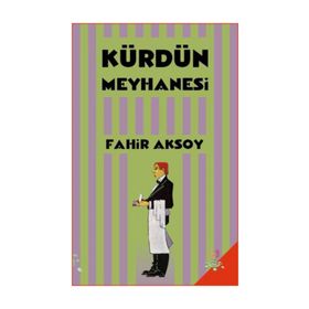 Kürdün Meyhanesi - Fahir Aksoy