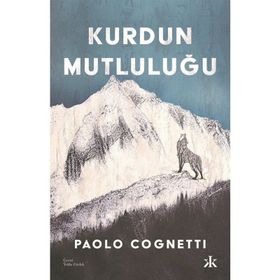 Kurdun Mutluluğu - Paolo Cognetti