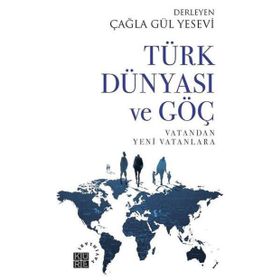 Küre Yayınları Türk Dünyası ve Göç