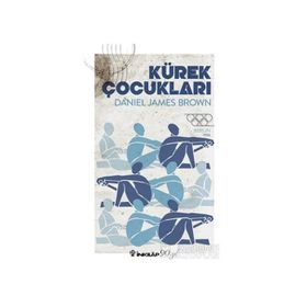 Kürek Çocukları - Daniel James Brown