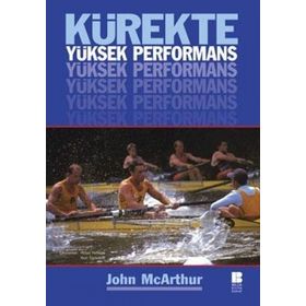 KÜREKTE YÜKSEK PERFORMANS - JOHN MCARTHUR