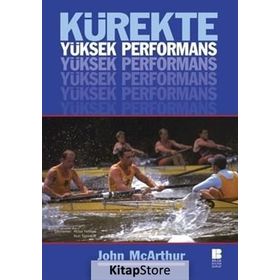 KÜREKTE YÜKSEK PERFORMANS - JOHN MCARTHUR