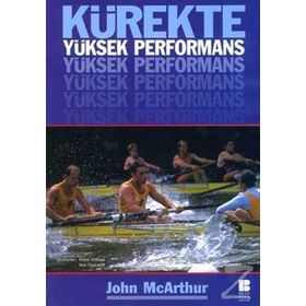 KÜREKTE YÜKSEK PERFORMANS - JOHN MCARTHUR