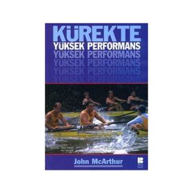 KÜREKTE YÜKSEK PERFORMANS - JOHN MCARTHUR