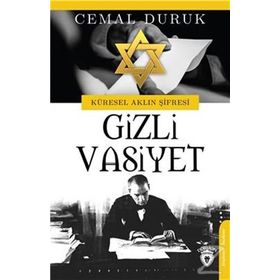 Küresel Aklın Şifresi Gizli Vasiyet - Cemal Duruk