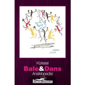 KÜRESEL BALE VE DANS ANSIKLOPEDISI 2. CILT - DENIZ YEŞİLTAŞ