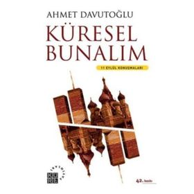 Küresel Bunalım - Ahmet Davutoğlu