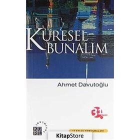 Küresel Bunalım - Ahmet Davutoğlu