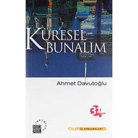 Küresel Bunalım - Ahmet Davutoğlu