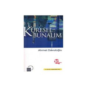 Küresel Bunalım - Ahmet Davutoğlu
