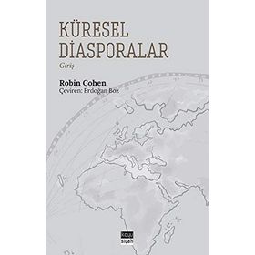 Küresel Diasporalar - Robin Cohen