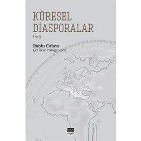 Küresel Diasporalar - Robin Cohen