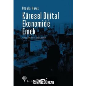 Küresel Dijital Ekonomide Emek - Ursula Huws